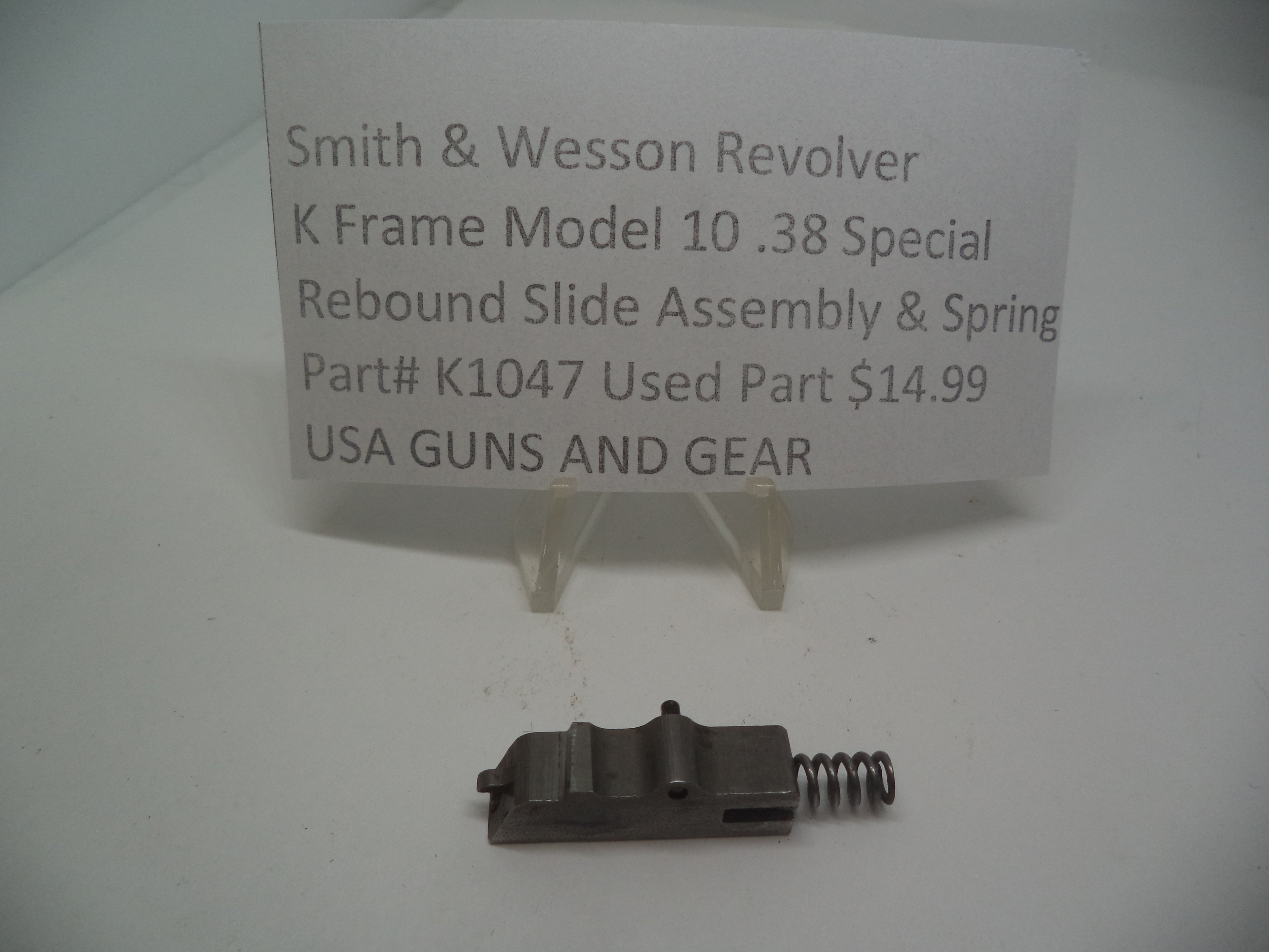 K1047 Smith & Wesson Revolver K Frame Model 10 .38 Special Rebound Slide Assembly & Spring
