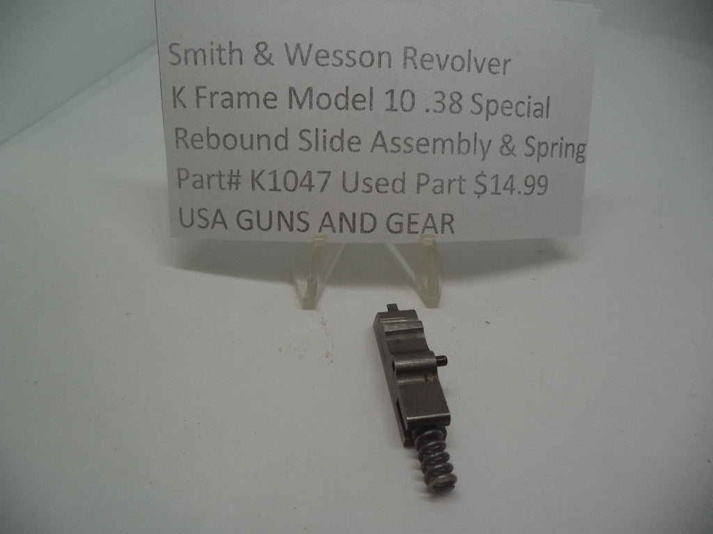 K1047 Smith & Wesson Revolver K Frame Model 10 .38 Special Rebound Slide Assembly & Spring