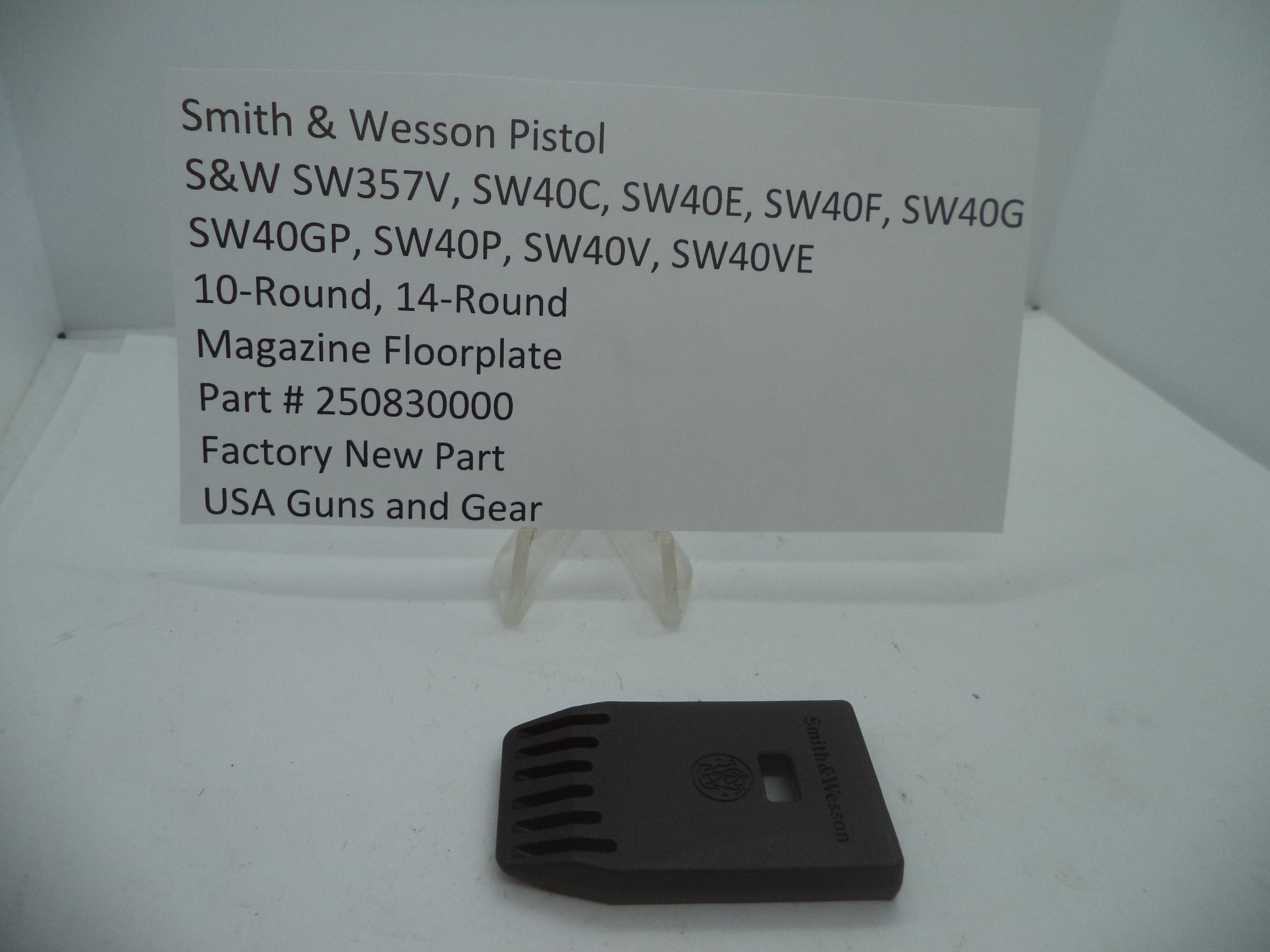 250830000 Smith & Wesson SW357V,SW40C,DW40E,DW40F,SW40G,SW40GP,SW40P,SW40V