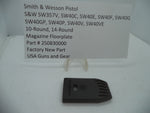 250830000 Smith & Wesson SW357V,SW40C,DW40E,DW40F,SW40G,SW40GP,SW40P,SW40V