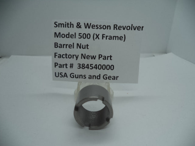 384540000 Smith & Wesson X Frame Model 500 Barrel Nut .500 S&W Magnum New