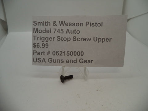 062150000 Smith & Wesson Pistol Model 745 Auto New Trigger Stop Screw Upper