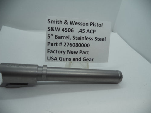 276080000 Smith & Wesson Pistol Model 4506 Barrel 5" .45 ACP