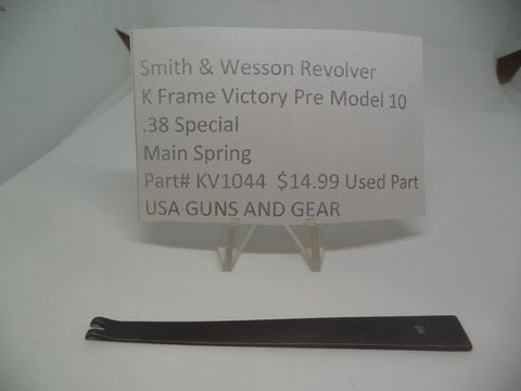 KV1044 Smith & Wesson Revolver K Frame Victory Pre Model 10 Main Spring