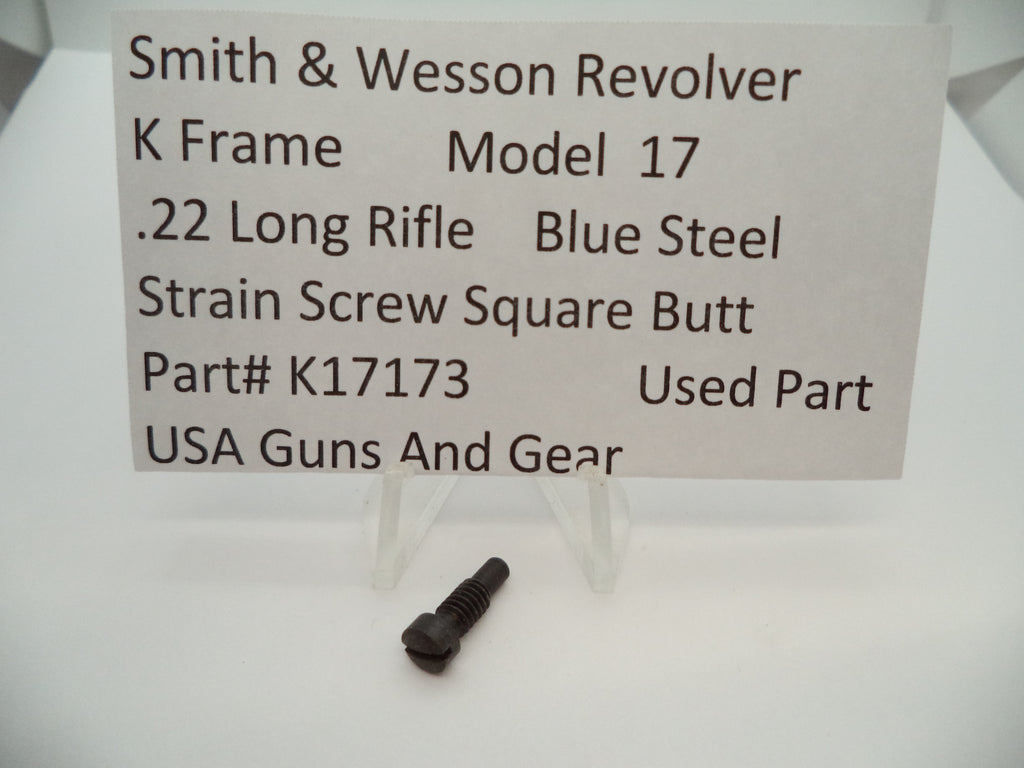 Smith & Wesson K Frame Strain Screw - Used OEM Part - Square Butt - .22 LR - Model 17 - K17173