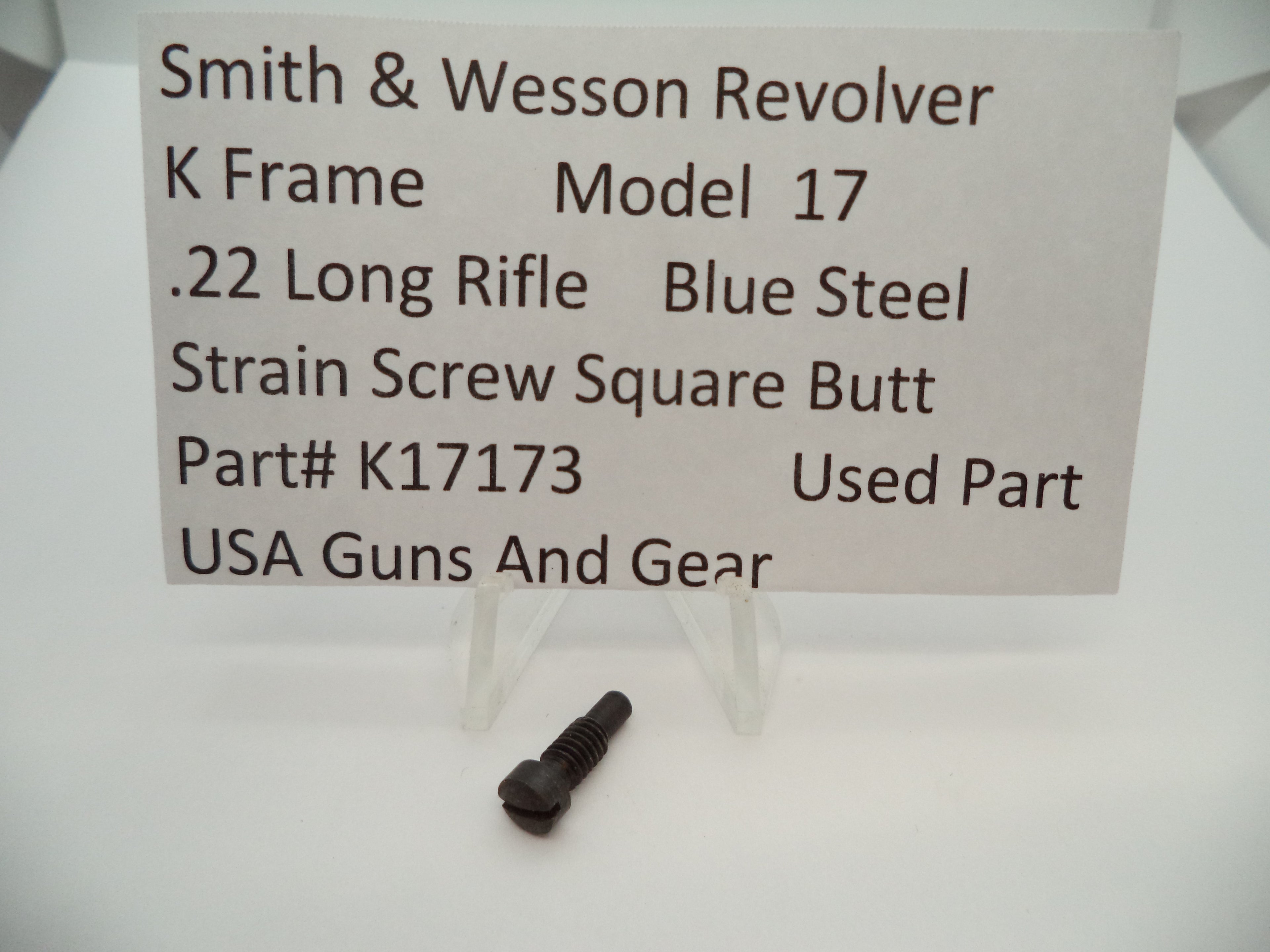 Smith & Wesson K Frame Strain Screw - Used OEM Part - Square Butt - .22 LR - Model 17 - K17173