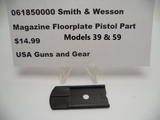 061850000 Smith & Wesson Model 39 349 539 Magazine Floor plate Pistol Part