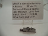 19143C Smith & Wesson K Frame Model 19 Used Rebound Slide & Spring .357 Mag
