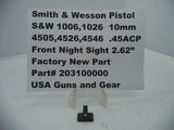 203100000 S&W Pistol S&W 1006,1026,4505,4526,4546 Front Night Sight  .45ACP,10mm