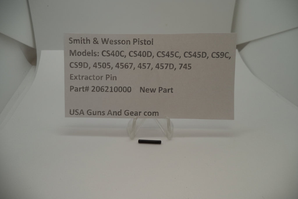 S&W CS40C, CS40D, CS45C, CS45D, CS9C, CS9D, 4505, 4567, 457, 457D, 745 Extractor Pin 206210000