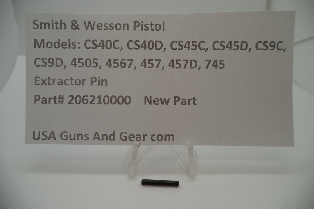 S&W CS40C, CS40D, CS45C, CS45D, CS9C, CS9D, 4505, 4567, 457, 457D, 745 Extractor Pin 206210000