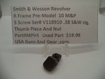 MPV4 Smith & Wesson K Frame Pre Model 10 M&P Thumb Piece .38 S&W ctg.