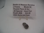 J606 Smith & Wesson J Frame Model 60 Used Thumb Piece & Nut Stainless