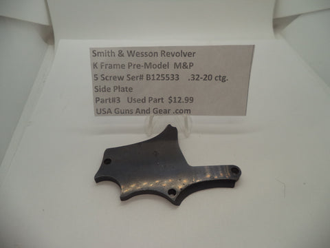 3 Smith & Wesson K Frame Pre Model M&P Side Plate .32-20 ctg.