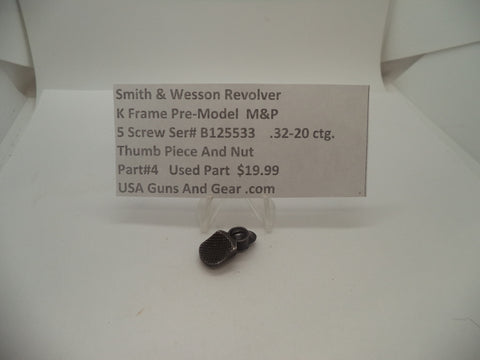 4 Smith & Wesson K Frame Pre Model M&P Thumb Piece .32-20 ctg.