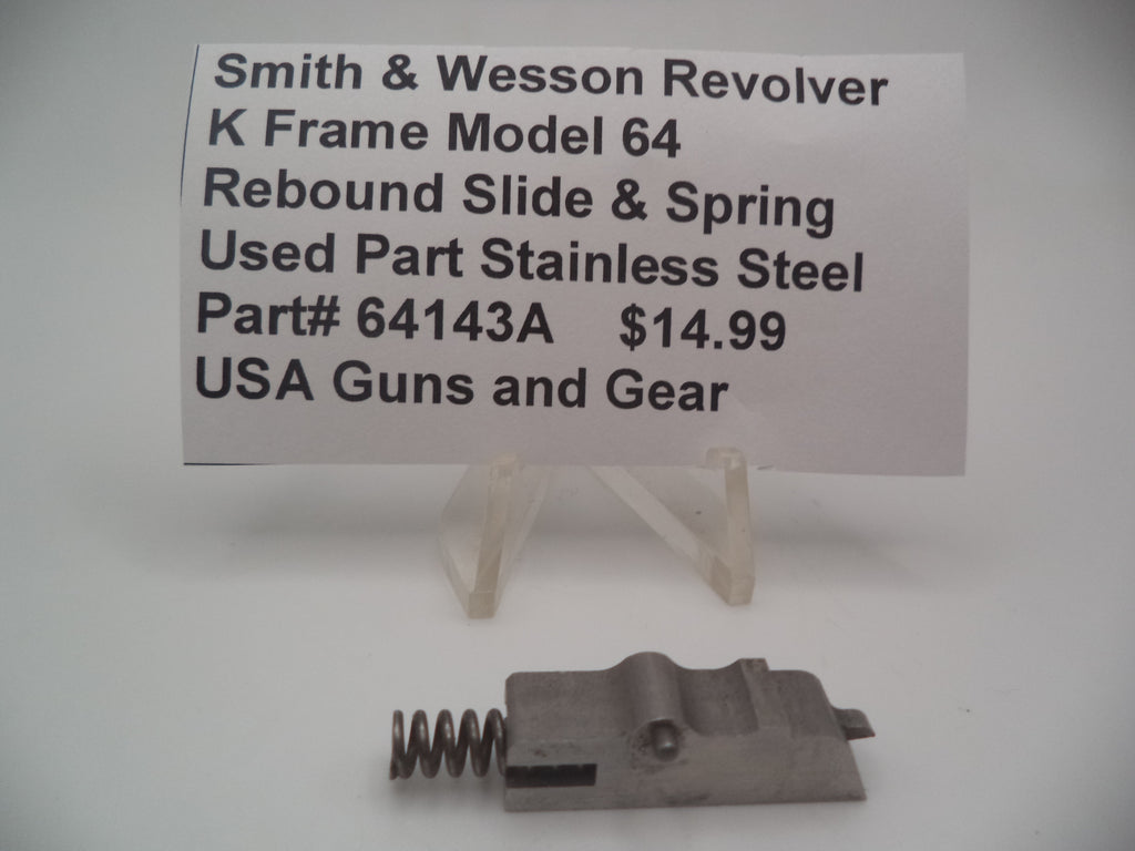64143A Smith & Wesson K Frame Model 64 38 SPL Rebound Slide & Spring