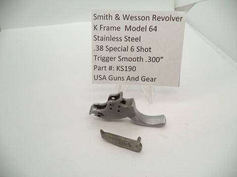 KS190 Smith and Wesson K Frame Model 64 Trigger .300" Smooth SS Used 357 Mag