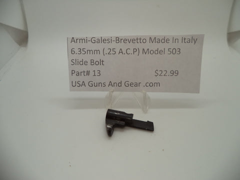 13 Armi-Galesi-Brevetto Model 503 Slide Bolt 6.35mm (.25 ACP)