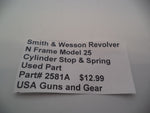 2581A2 Smith & Wesson N Frame Model 25 Used Cylinder Stop & Spring Used