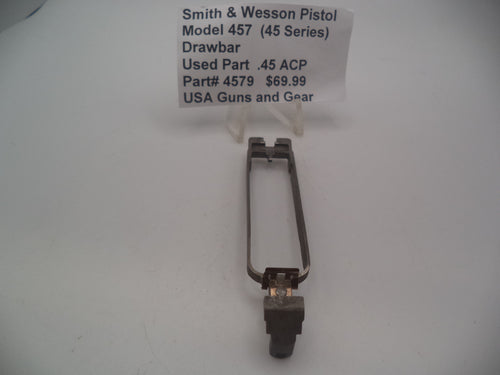 4579 Smith & Wesson Pistol model 457 (45 Series) Drawbar
