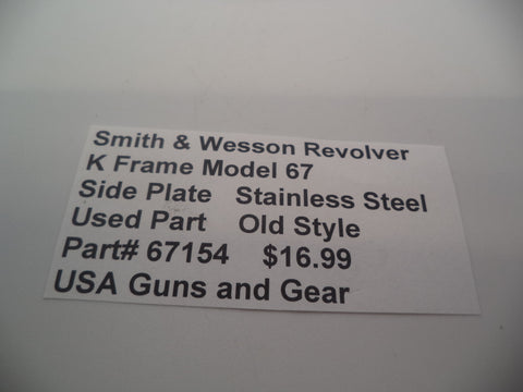 67154 Smith & Wesson K Frame Model 67 Side Plate Used .357 Magnum