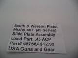 45766A Smith & Wesson Pistol Model 457 (45 Series) Slide Plate Assembly Used