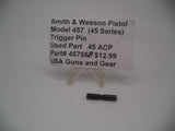 45766B Smith & Wesson Pistol Model 457 (45 Series) Trigger Pin Used