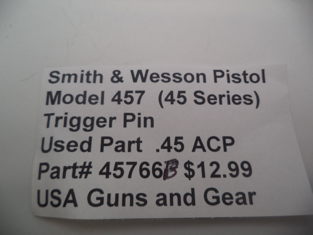 45766B Smith & Wesson Pistol Model 457 (45 Series) Trigger Pin Used