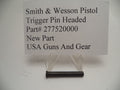 277520000 Smith and Wesson Trigger Pin Headed for Auto Pistols