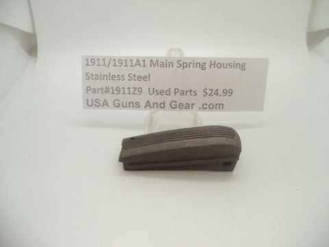 1911Z9 Model 1911 / 1911A1 Used Stainless Steel Main Spring Housing