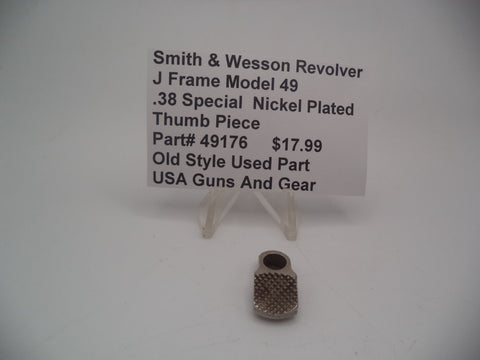 49176 Smith & Wesson J Frame Model 49 Used Nickel Plated Thumb Piece  .38 Special