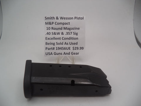 19456UE Smith & Wesson M&P .40  and .357 Sig Compact 10 Round Magazine Used