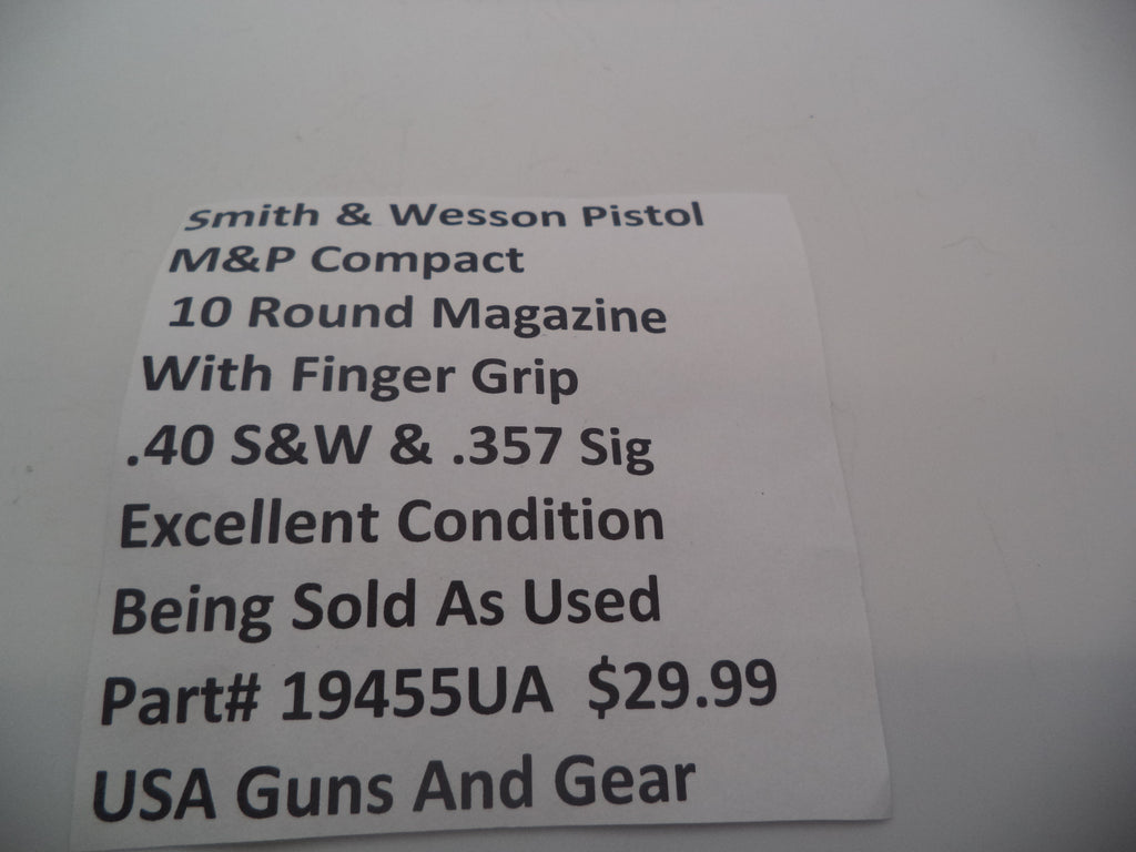 S&W M&P .40  and .357 Sig Compact 10 Round Magazine 19455UA
