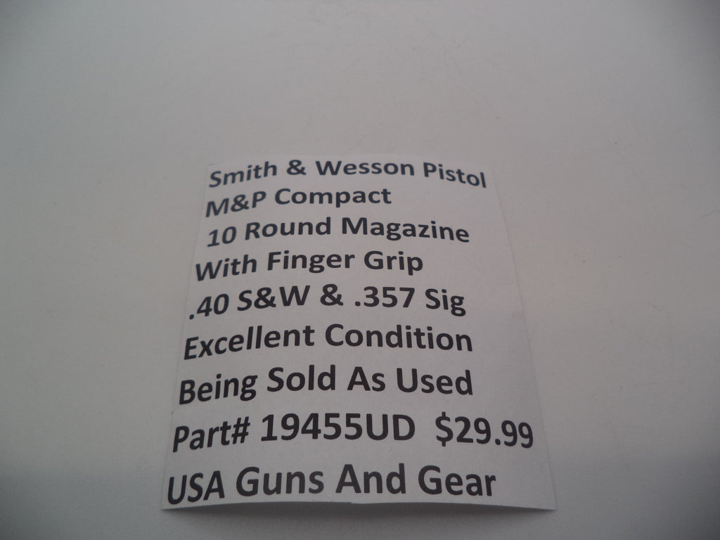Smith & Wesson M&P .40 and .357 Sig Compact 10 Round Magazine 19455UD