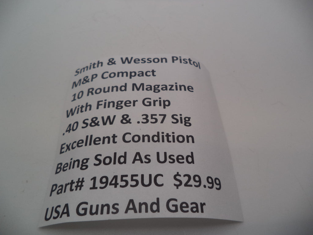 S&W M&P .40  and .357 Sig Compact 10 Round Magazine 19455UC
