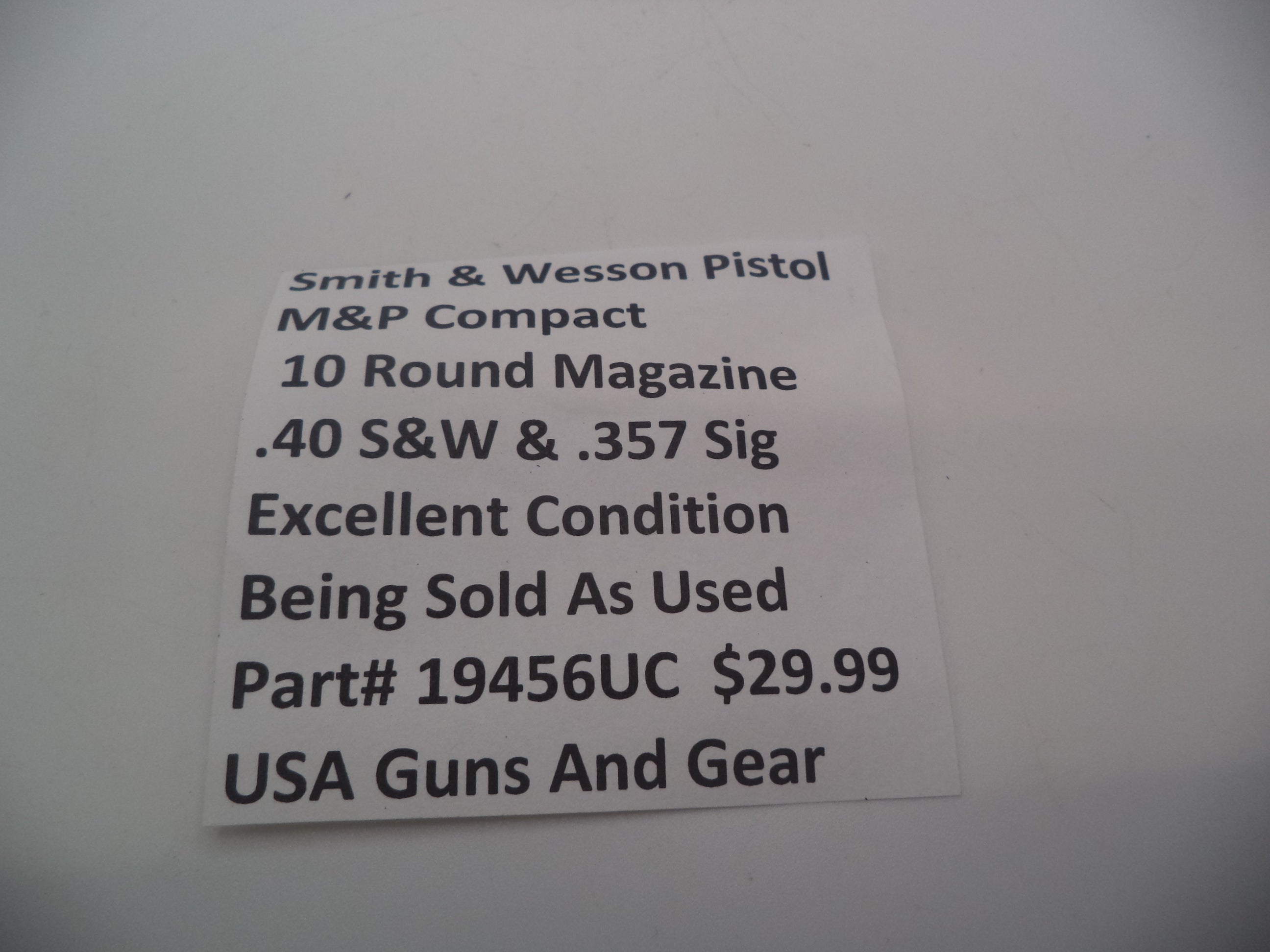 19456UC Smith & Wesson M&P .40  and .357 Sig Compact 10 Round Magazine Used