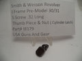 IB179 Smith and Wesson I Frame Pre-Model 30 & 31 Thumb Piece & Nut Used .32 Long