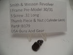 IB179 Smith and Wesson I Frame Pre-Model 30 & 31 Thumb Piece & Nut Used .32 Long