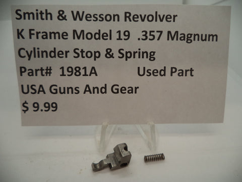 1981A Smith & Wesson K Frame Model 19 Cylinder Stop & Spring Used .357 Magnum
