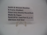 GP16 Smith & Wesson N Frame Black Rubber Grips Round Butt Used