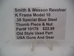 10179 Smith & Wesson K Frame Model 10 Used Thumb Piece & Nut Blue Steel .38 Special