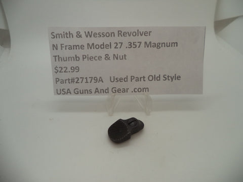 27179A Smith & Wesson N Frame Model 27 Used Thumb Piece & Nut .357 Magnum