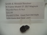 27179A Smith & Wesson N Frame Model 27 Used Thumb Piece & Nut .357 Magnum