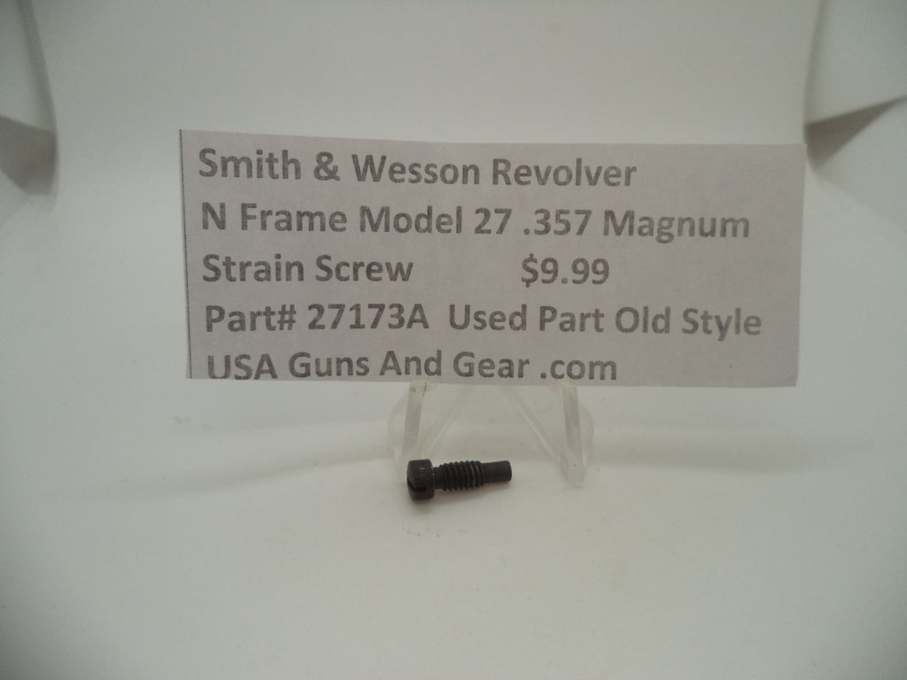 27173A Smith & Wesson N Frame Model 27 Used Strain Screw .357 Magnum