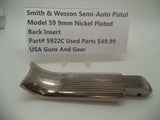 5922C Smith & Wesson Pistol Model 59 9MM Nickel Back Insert Used Part