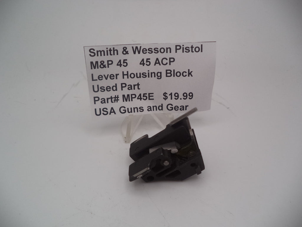 Smith & Wesson Pistol M&P 45 Lever Housing Block Used Part .45 ACP MP45E