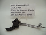 MP45H1 Smith & Wesson Pistol M&P 45 Trigger Bar Assembly & Spring Used Part