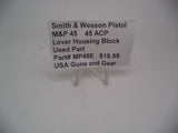 MP45E Smith & Wesson Pistol M&P 45 Lever Housing Block Used Part .45 ACP