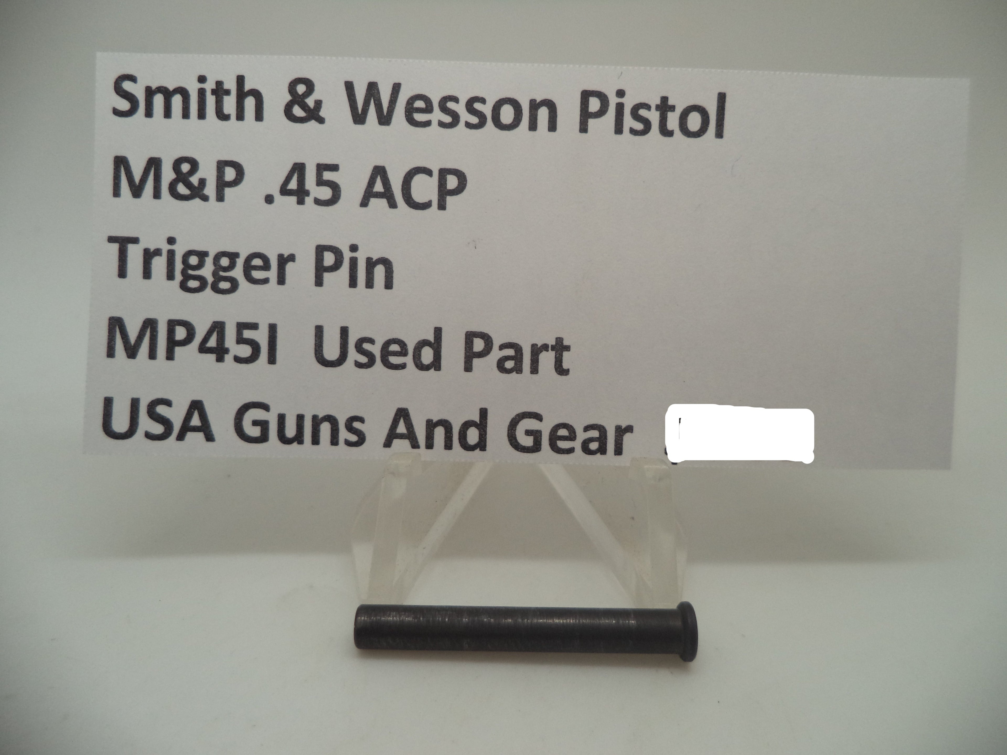 Smith & Wesson Pistol M&P 45 Trigger Pin Used Part .45 ACP MP45I