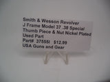 37555I Smith & Wesson J Frame Models 37 Thumb Piece & Nut Nickel Plated Used